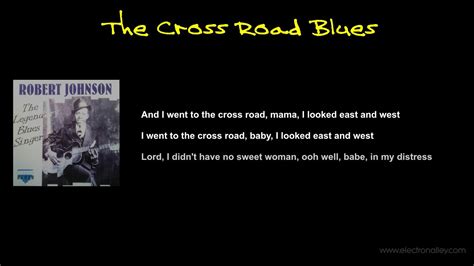  Cross Road Blues  เมโลดีบลูส์ที่เข้มข้น บวกกับการร้องโหยหวนด้วยอารมณ์อันลึกซึ้ง